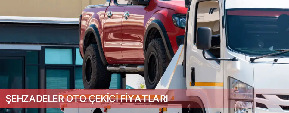 Şehzadeler İlçemi Oto Çekici Fiyatları